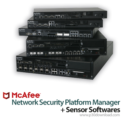 دانلود McAfee Network Security Platform Manager v9.2.7.22 + Sensor Softwares v9.2.5.27 - راه‌کار امن