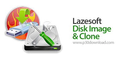دانلود Lazesoft Disk Image and Clone v4.7.1.1 Unlimited Edition - نرم افزار ساخت ایمیج و کلون کردن ه