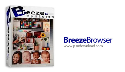 دانلود BreezeBrowser Pro v1.12.3 - نرم افزار مشاهده و ویرایش عکس
