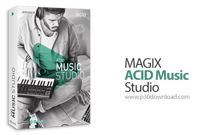 دانلود MAGIX ACID Music Studio v11.0.10.21 - نرم افزار استودیوی میکس و مسترینگ صوت