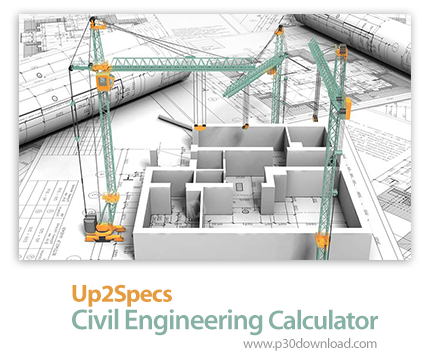 دانلود Up2Specs Civil Engineering Calculator v2.0 x86/x64 - نرم افزار انجام محاسبات مهندسی عمران و ش