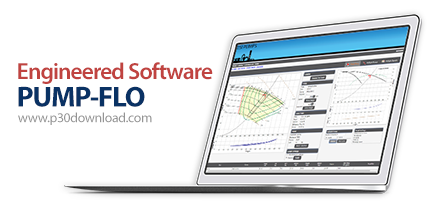 دانلود Engineered Software PUMP-FLO v10.15025 - نرم افزار انتخاب و ارزیابی پمپ‌های گریز از مرکز