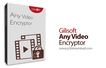 دانلود GiliSoft Any Video Encryptor v2.7 - نرم افزار قفل و رمزگذاری فایل های ویدئویی و صوتی