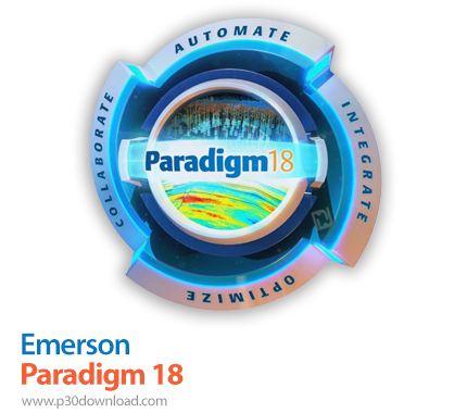 دانلود Emerson Paradigm v18 build 2018.06.28 - پارادایم، نرم‌افزار بررسی داده‌ها در صنعت نفت و گاز