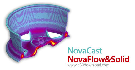دانلود NovaCast NovaFlow&Solid v6.4r1 - نرم افزار شبیه‌ساز فرآیند ریخته‌گری