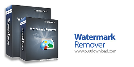 دانلود ThunderSoft Watermark Remover v6.0.0 - نرم افزار حذف واترمارک از روی عکس