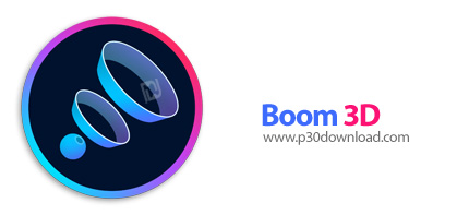 دانلود Boom 3D v1.5.9000 x64 - نرم افزار پخش سه بعدی صدا و موسیقی