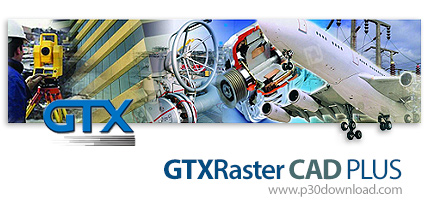 دانلود GTXRaster CAD PLUS 2019 x64 - افزونه ویرایش و تبدیل فرمت تصاویر رستر در اتوکد 2019