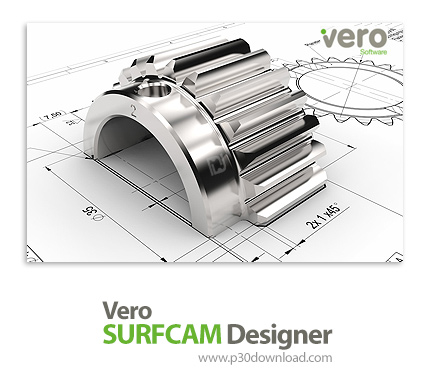 دانلود Vero SurfCAM Desinger v2020.0.0.21598 x64 - نرم افزار مدلسازی ماشین‌کاری، تراش‌کاری و فرزکاری