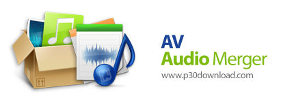 دانلود AV Audio Merger v6.5.6 - نرم افزار ترکیب فایل های صوتی با فرمت های مختلف