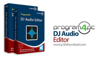 دانلود Program4Pc DJ Audio Editor v8.1 - نرم افزار ویرایش آهنگ ها و فایل های صوتی 