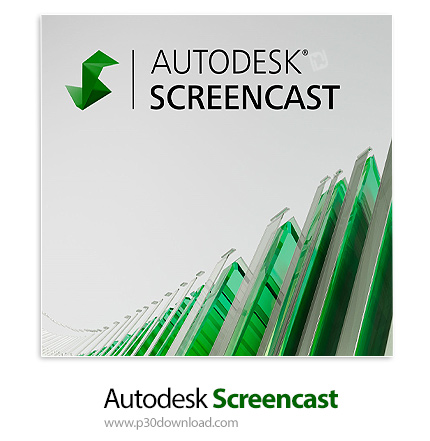 دانلود Autodesk Screencast v3.6 - نرم افزار عکس برداری و فیلمبرداری از صفحه نمایش و انتشار آنلاین آن