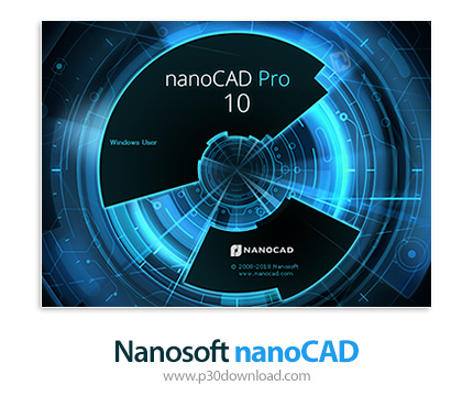 دانلود Nanosoft nanoCAD Pro v10.0.4447.1969 Build 4520 x64 - نرم افزار طراحی نانوکد