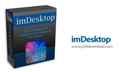 دانلود imDesktop v2.2 - نرم افزار قرار دادن فیلم، موزیک و تصاویر متحرک برای بکگراند سیستم