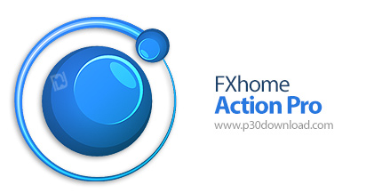 دانلود FXhome Action Pro v1.0.54 x64 - نرم افزار ساخت مسیرهای حرکتی در انیمیشن ها با استفاده از حرکت