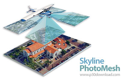 دانلود Skyline PhotoMesh/PhotoMesh Fuser v7.5.1.3634 x64 - نرم افزار مدل‌سازی سه‌بعدی مکان‌ها و ساخت