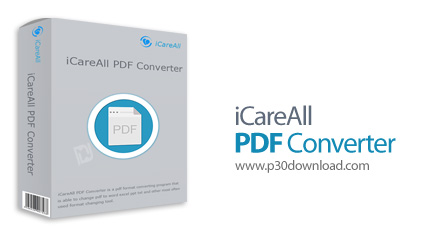 دانلود iCareAll PDF Converter v2.5 - نرم افزار تبدیل فرمت پی دی اف به فایل های متنی و تصویری