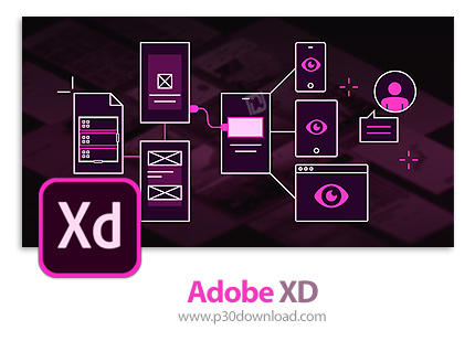 دانلود Adobe XD v19.2.22 x64 - نرم افزار طراحی و نمونه سازی رابط کاربری و تجربه کاربری