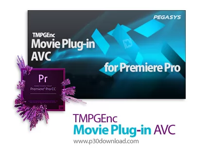 دانلود TMPGEnc Movie Plug-in AVC v1.1.8.25 x64 + v1.0 for Premiere Pro - پلاگین خروجی گرفتن فیلم با 