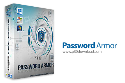 دانلود Password Armor v1.0.2.0 - نرم افزار بازیابی سریع تمام رمز های عبور شخصی