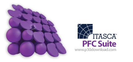 دانلود Itasca PFC Suite v6.00.13 - نرم‌افزار مدل‌سازی عناصر مجزا در قالب دوبعدی و سه‌بعدی