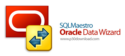 دانلود SQLMaestro Oracle Data Wizard v16.2.0.4 - نرم افزار مدیریت دیتابیس های اوراکل