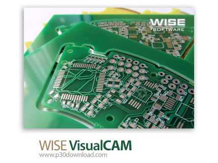 دانلود WISE VisualCAM v16.9.90 x64 - نرم افزار اتوماسیون و طراحی مدارات الکترونیکی