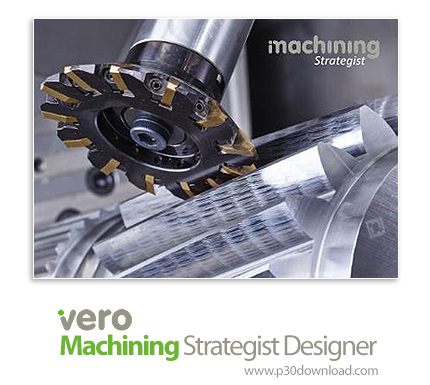 دانلود Vero Machining Strategist 2020.1 x64 - نرم افزار مدل سازی سه بعدی فرآیند های ماشین کاری و CNC