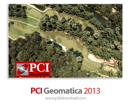 دانلود PCI Geomatica 2013 SP3 x86/x64 + Sample Files - نرم افزار پردازش تصاویر ماهواره ای و عکس های 