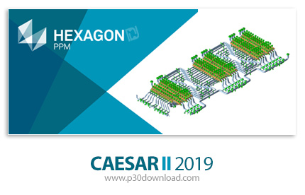 دانلود Hexagon PPM CAESAR II 2019 v11.00.00.4800 - نرم افزار تحلیل تنش در سیستم‌های لوله کشی