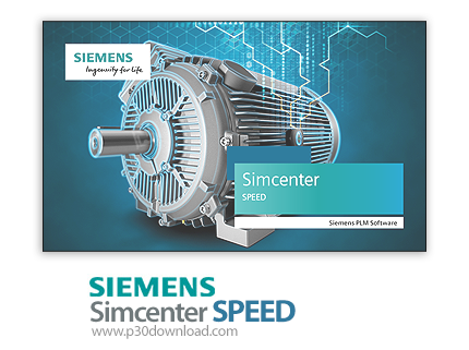 دانلود Siemens Simcenter SPEED v14.06.012 x86 - نرم افزار تخصصی اندازه سازی و طراحی مقدماتی ماشین‌ها