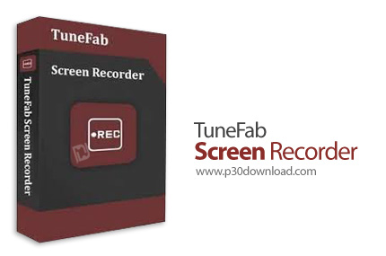 دانلود TuneFab Screen Recorder v2.2.26 x64 + v2.1.30 x86 - نرم افزار اسکرین رکوردر