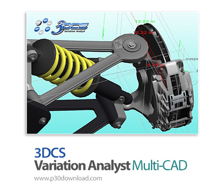 دانلود 3DCS Variation Analyst Multi-CAD v7.6.0.1 x64 + v7.6.0.0 for Creo + v7.6.0.1 for NX- نرم افزا
