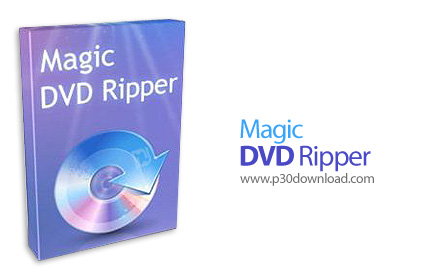 دانلود Magic DVD Ripper v10.0.1 - نرم افزار تبدیل و ریپ کردن فیلم های دی وی دی