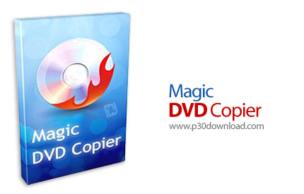 دانلود Magic DVD Copier v10.0.1 - نرم افزار کپی کردن فیلم های دی وی دی