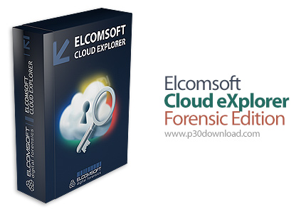 دانلود Elcomsoft Cloud eXplorer Forensic Edition v2.32.37098 - نرم افزار استخراج اطلاعات و فایل های 