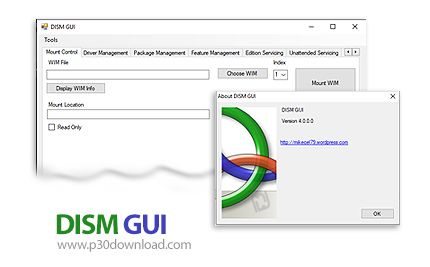 دانلود DISM GUI v4.0.0.0 - نرم افزار بارگذاری و پیکربندی فایل های ایمیج ویندوز