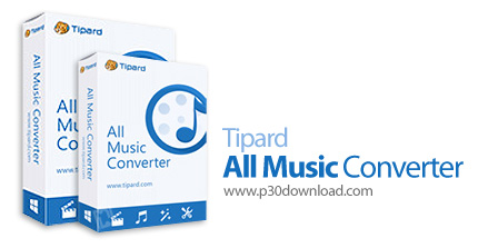 دانلود Tipard All Music Converter v9.2.16 - نرم افزار تبدیل فرمت تمام فایل های موسیقی