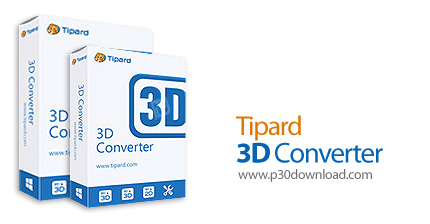 دانلود Tipard 3D Converter v6.1.32 - نرم افزار تبدیل فیلم های دوبعدی و سه بعدی به یکدیگر