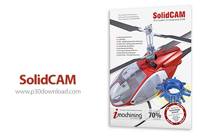 دانلود SolidCAM 2019 SP2 HF7 x64 + Documents and Training Materials - نرم افزار طراحی و شبیه‌سازی صن