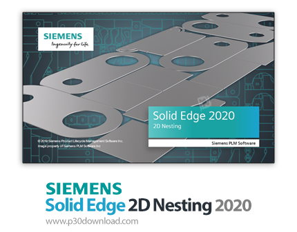 دانلود Siemens Solid Edge 2D Nesting 2020 x64 - نرم‌افزار تولید طرح‌های بهینه برای برش دوبعدی مواد