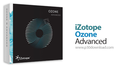 دانلود iZotope Ozone 9 Pro v9.10.0 + Advanced v10.1 x64 - نرم افزار میکس و مسترینگ فایل های صوتی