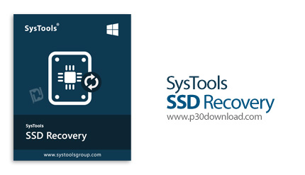 دانلود SysTools SSD Data Recovery v12.0 - نرم افزار بازیابی اطلاعات از دست رفته یا فرمت شده از هارد 
