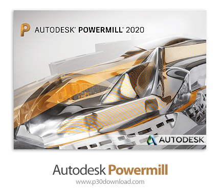 دانلود Autodesk PowerMill Ultimate 2020.2.2 x64 - نرم افزار تخصصی برنامه‌نویسی دستگاه‌های سی‌ان‌سی پ