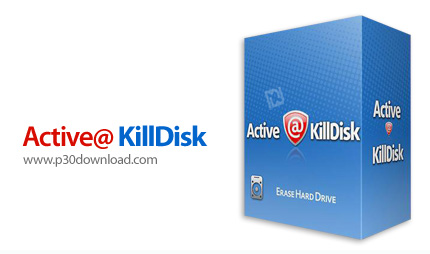 دانلود Active@ KillDisk Ultimate v14.0.27.1 + v12.0.25.2 Boot Disk - نرم افزار پاکسازی کامل هارد دیس
