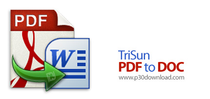 دانلود TriSun PDF to DOC v14.1 Build 059 - نرم افزار تبدیل پی دی اف به اسناد ورد یا ورد پد