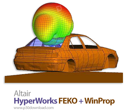 دانلود Altair HyperWorks FEKO + WinProp v2019.2.2 x64 - نرم افزار شبیه‌سازی و آنالیز میدان الکترومغن