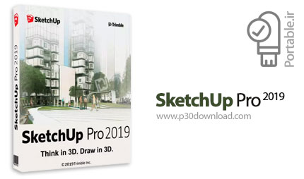دانلود SketchUp Pro 2019 v19.3.253 x64 Portable - نرم افزار ساخت اشکال سه بعدی پرتابل (بدون نیاز به 
