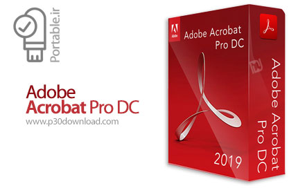 دانلود Adobe Acrobat Pro DC v19.010 Portable - نرم افزار ادوب آکروبات، ساخت و مدیریت فایل‌های پی‌دی‌