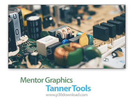 دانلود Mentor Graphics Tanner Tools v2019.2 Build 13862 x64 - نرم‌افزار جامع طراحی مدارهای مجتمع الک
